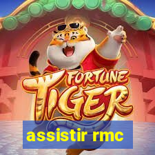 assistir rmc